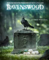 Смотреть Онлайн Рейвенсвуд / Ravenswood [2013]